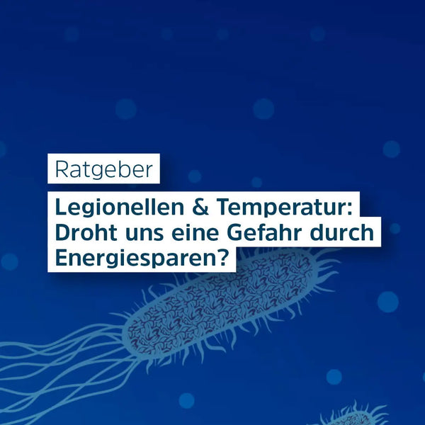 Legionellen Temperatur