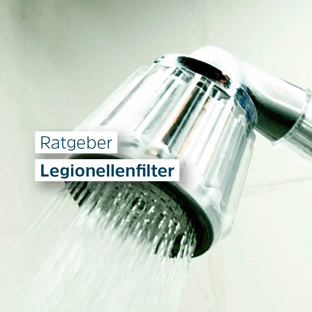 Legionellenfilter und Schutz vor Legionellen