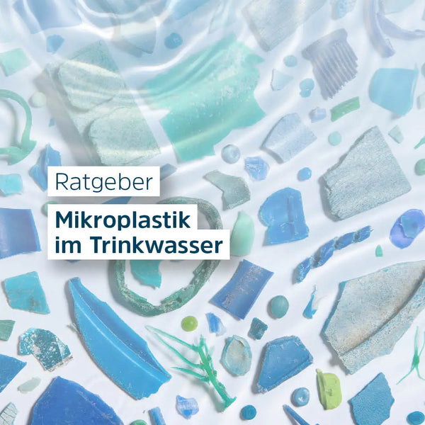 Mikroplastik im Leitungswasser