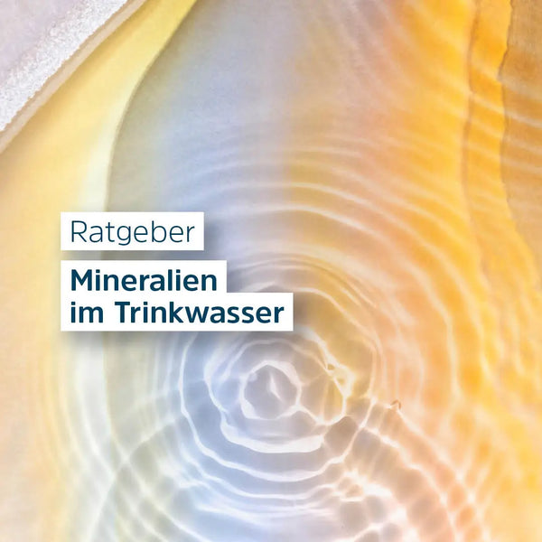 Mineralien im Leitungswasser