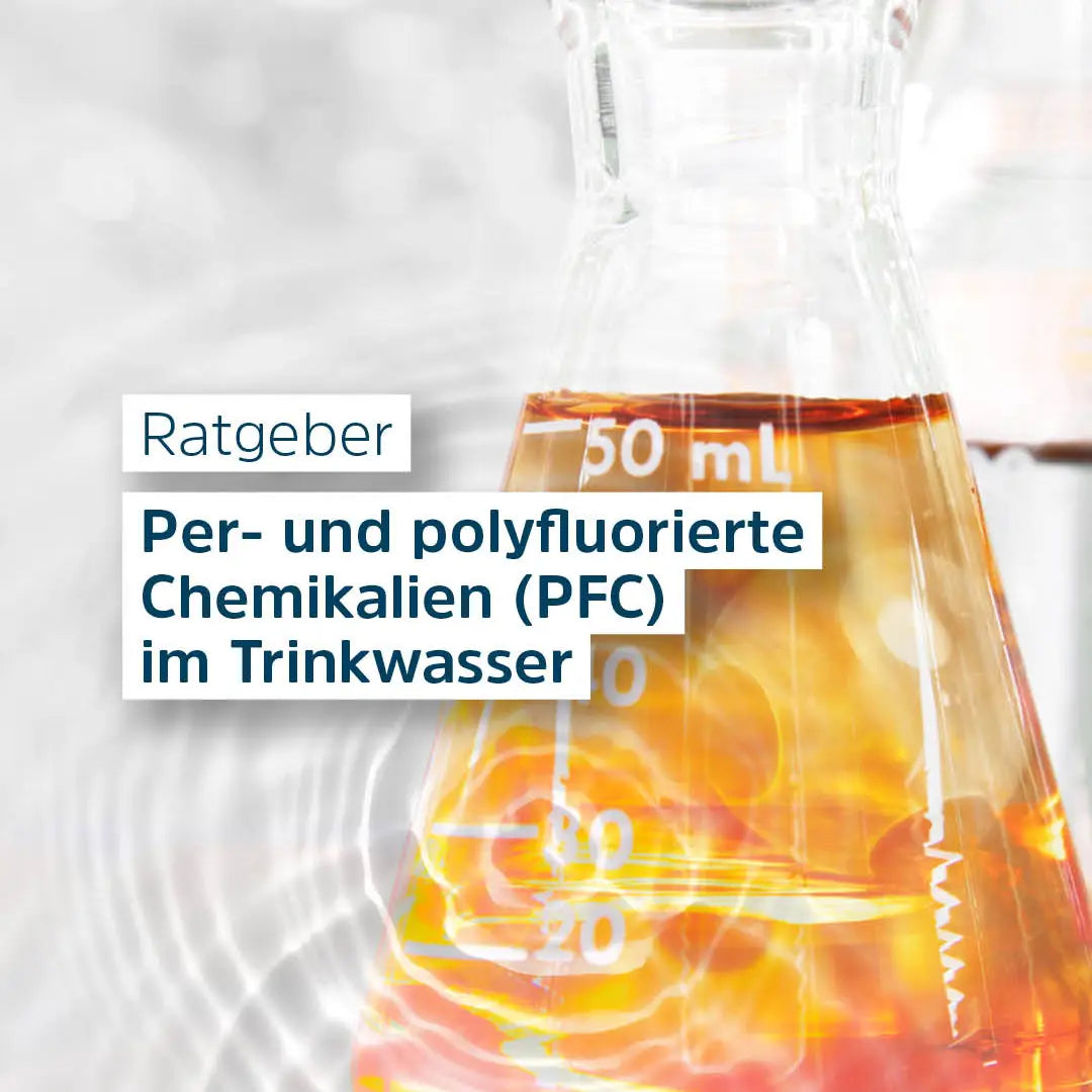 PFAS im Trinkwasser: was die neuen Grenzwerte messen und was nicht