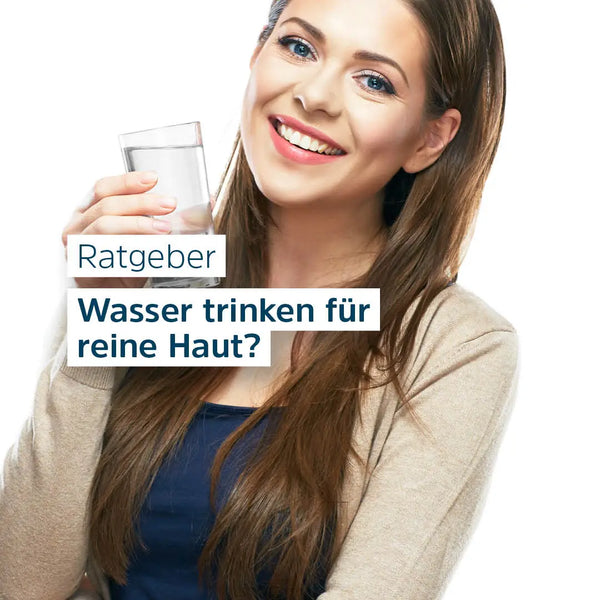 Wasser trinken für reine Haut