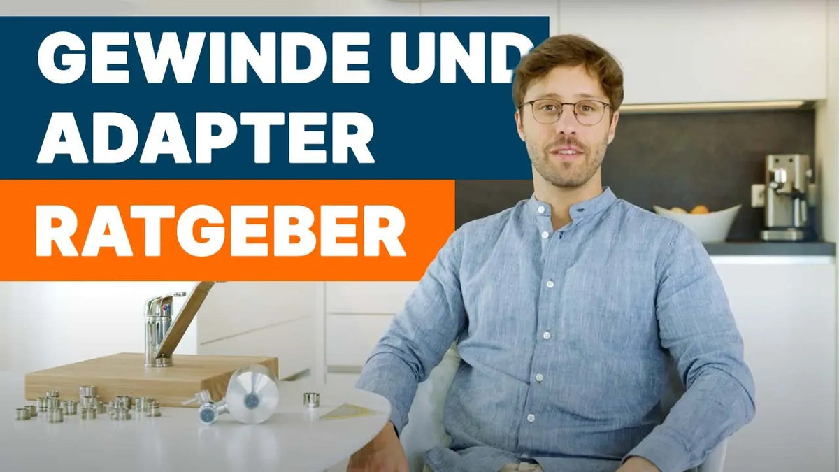 Videovorschau: Patrick von Alb Filter erklärt, wann ein Adapter nötig ist und wie man das Gewinde eines Perlators richtig ausmisst.